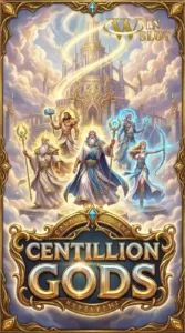 Centillion Gods